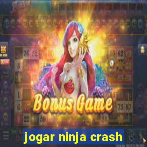 jogar ninja crash